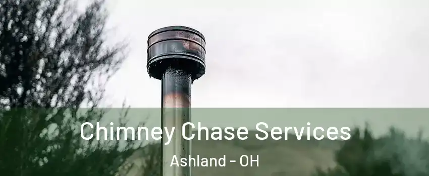  Chimney Chase Services Ashland - OH