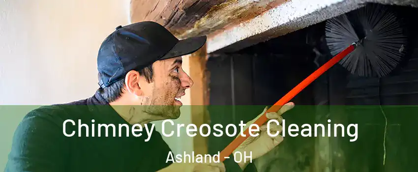  Chimney Creosote Cleaning Ashland - OH