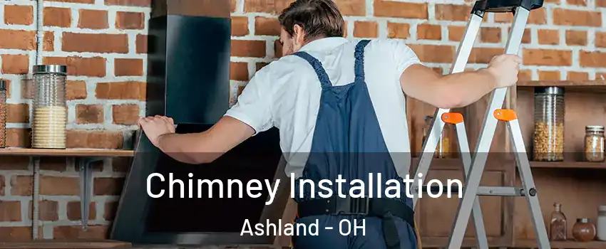  Chimney Installation Ashland - OH