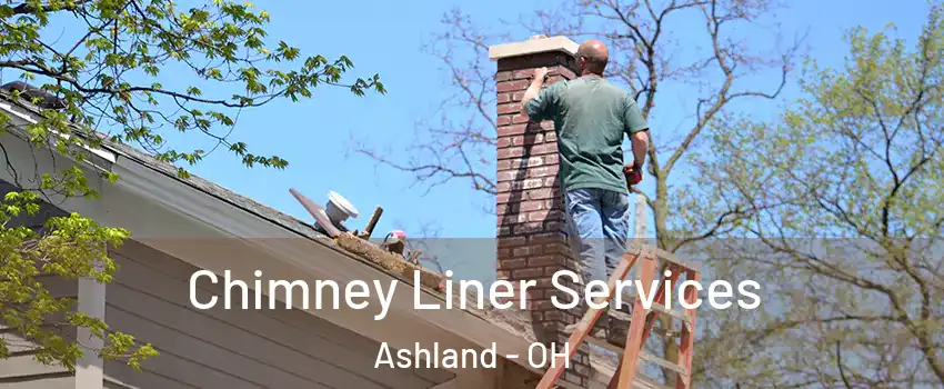  Chimney Liner Services Ashland - OH