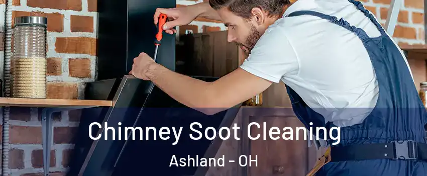  Chimney Soot Cleaning Ashland - OH