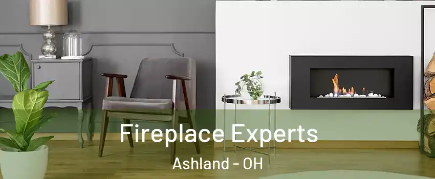  Fireplace Experts Ashland - OH