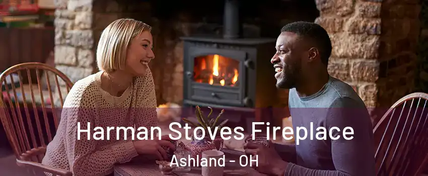  Harman Stoves Fireplace Ashland - OH