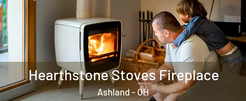  Hearthstone Stoves Fireplace Ashland - OH