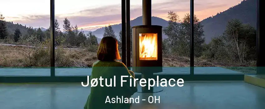  Jøtul Fireplace Ashland - OH